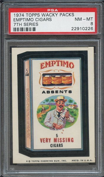 1974 TOPPS WACKY PACKS 7TH SERIES  EMPTIMO CIGARS 7TH SERIES PSA NM-MT 8
