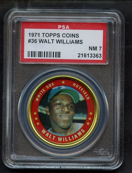 1971 TOPPS COINS 36 WALT WILLIAMS  PSA NM 7