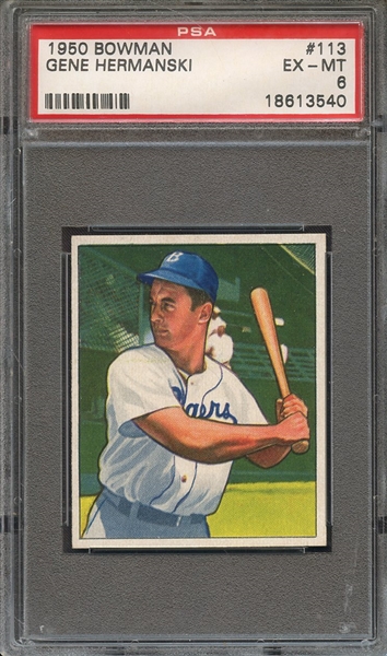 1950 BOWMAN 113 GENE HERMANSKI PSA EX-MT 6