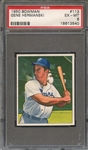 1950 BOWMAN 113 GENE HERMANSKI PSA EX-MT 6