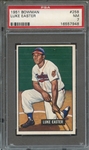 1951 BOWMAN 258 LUKE EASTER PSA NM 7