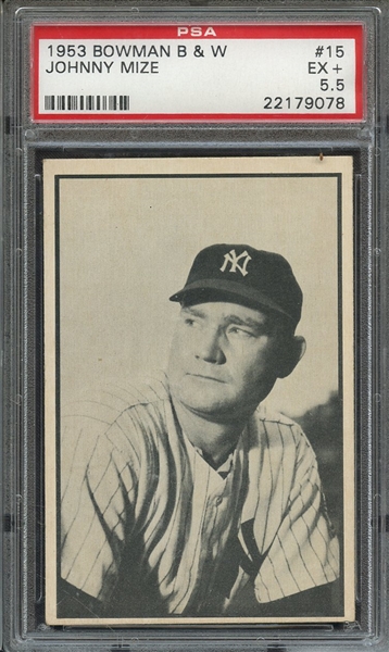 1953 BOWMAN B & W 15 JOHNNY MIZE PSA EX+ 5.5