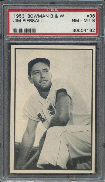 1953 BOWMAN B & W 36 JIM PIERSALL PSA NM-MT 8