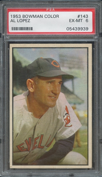 1953 BOWMAN COLOR 143 AL LOPEZ PSA EX-MT 6