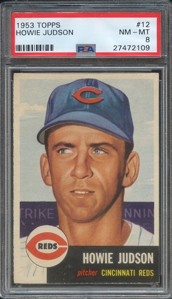 1953 TOPPS 12 HOWIE JUDSON PSA NM-MT 8
