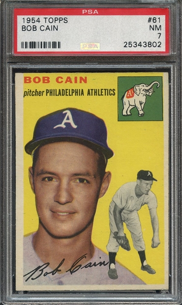 1954 TOPPS 61 BOB CAIN PSA NM 7