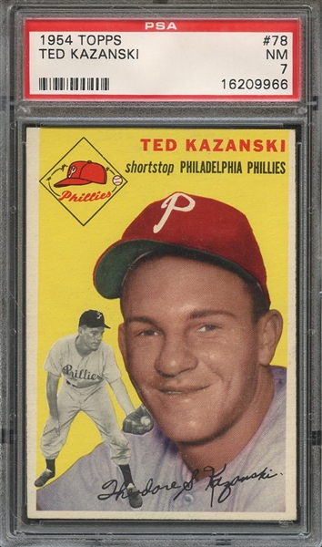 1954 TOPPS 78 TED KAZANSKI PSA NM 7