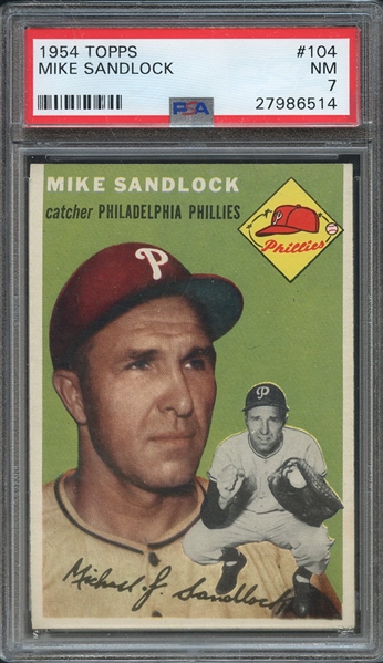 1954 TOPPS 104 MIKE SANDLOCK PSA NM 7