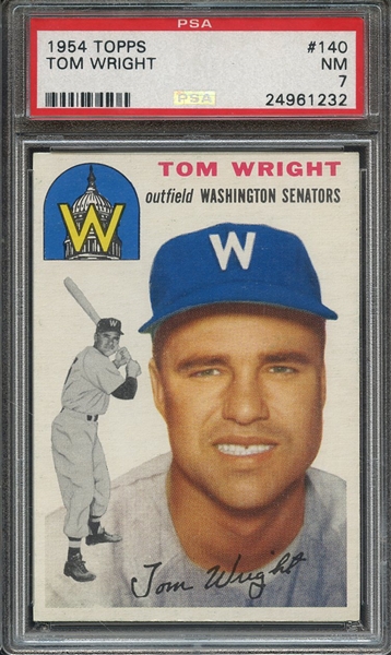 1954 TOPPS 140 TOM WRIGHT PSA NM 7