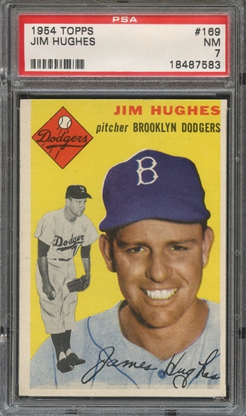 1954 TOPPS 169 JIM HUGHES PSA NM 7