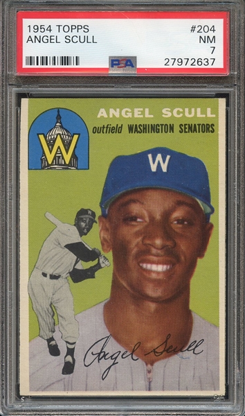 1954 TOPPS 204 ANGEL SCULL PSA NM 7