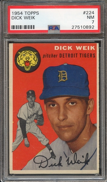 1954 TOPPS 224 DICK WEIK PSA NM 7