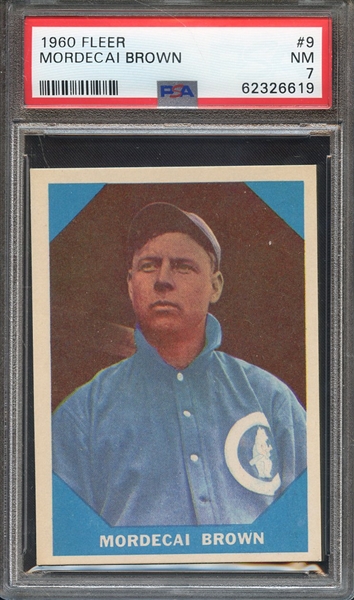 1960 FLEER 9 MORDECAI BROWN PSA NM 7