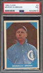 1960 FLEER 9 MORDECAI BROWN PSA NM 7