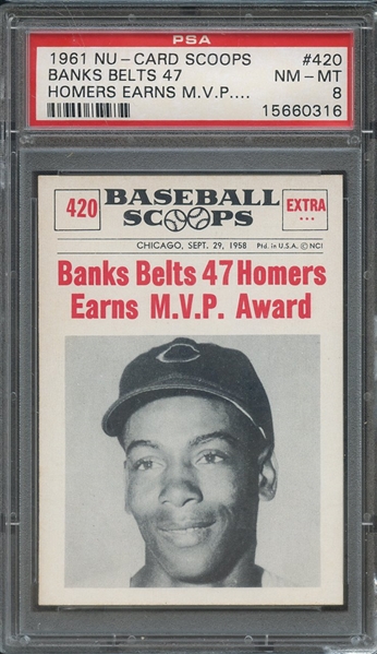 1961 NU-CARD SCOOPS 420 BANKS BELTS 47 HOMERS EARNS M.V.P.... PSA NM-MT 8