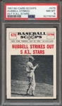 1961 NU-CARD SCOOPS 479 HUBBELL STRIKES OUT 5 A.L. STARS PSA NM-MT 8