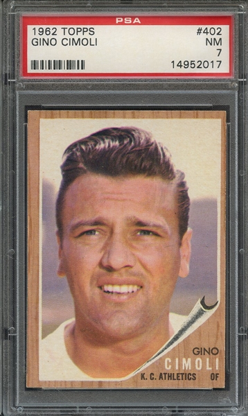 1962 TOPPS 402 GINO CIMOLI PSA NM 7
