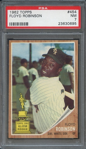 1962 TOPPS 454 FLOYD ROBINSON PSA NM 7