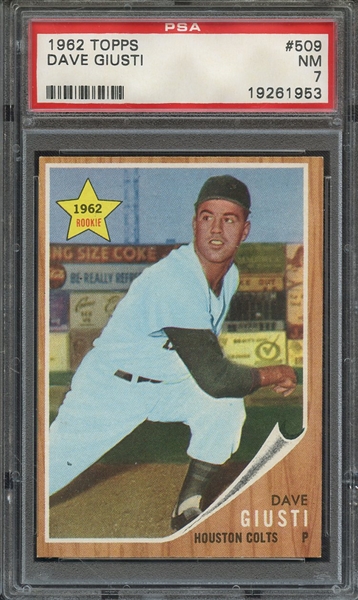 1962 TOPPS 509 DAVE GIUSTI PSA NM 7