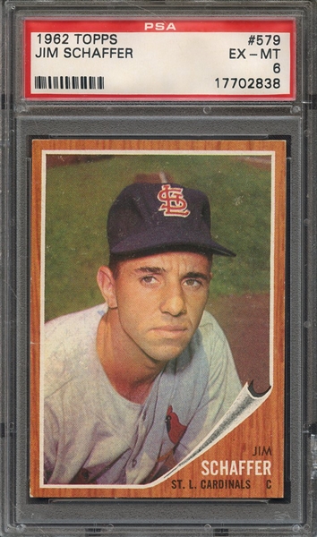 1962 TOPPS 579 JIM SCHAFFER PSA EX-MT 6