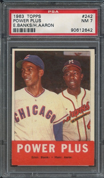 1963 TOPPS 242 POWER PLUS E.BANKS/H.AARON PSA NM 7