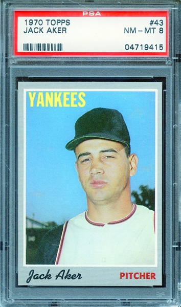 1970 TOPPS 43 JACK AKER PSA NM-MT 8