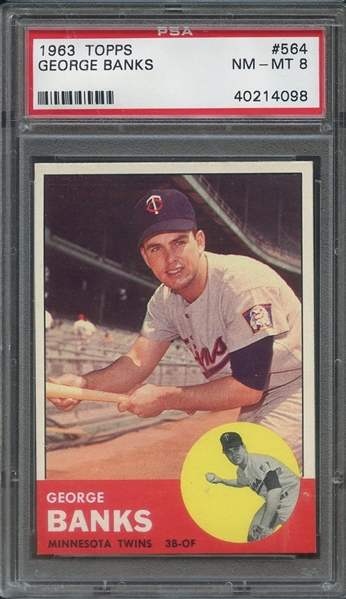 1963 TOPPS 564 GEORGE BANKS PSA NM-MT 8