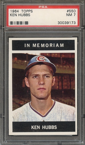 1964 TOPPS 550 KEN HUBBS IN MEMORIAM PSA NM 7