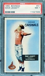 1955 BOWMAN 31 DAVE LEGGETT PSA NM 7