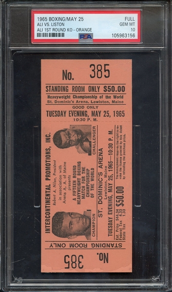 1965 BOXING-FULL TICKET ALI VS. LISTON: ORANGE MUHAMMAD ALI 1ST ROUND KO PSA GEM MT 10