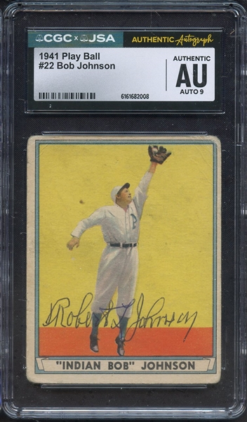 1941 PLAY BALL 22 SIGNED BOB JOHNSON CGC AUTHENTIC JSA AUTO 9