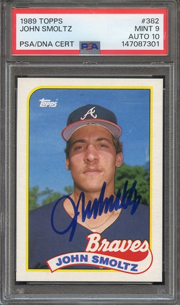 1989 TOPPS 382 JOHN SMOLTZ PSA MINT 9 PSA/DNA AUTO 10