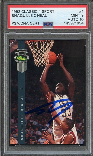 1992 CLASSIC 4 SPORT 1 SIGNED SHAQUILLE O'NEAL PSA MINT 9 PSA/DNA AUTO 10