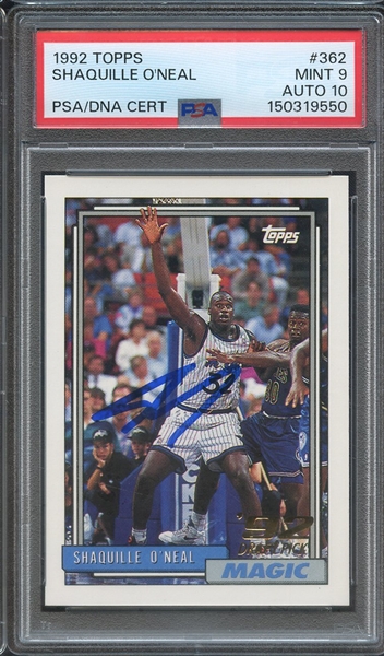 1992 TOPPS 362 SIGNED SHAQUILLE O'NEAL PSA MINT 9 PSA/DNA AUTO 10
