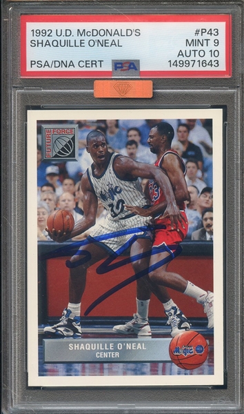 1992 UPPER DECK MCDONALD'S P43 SIGNED SHAQUILLE O'NEAL PSA MINT 9 PSA/DNA AUTO 10 MBA BRONZE