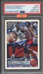 1992 UPPER DECK MCDONALDS P43 SIGNED SHAQUILLE ONEAL PSA MINT 9 PSA/DNA AUTO 10 MBA BRONZE