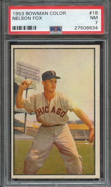 1953 BOWMAN COLOR 18 NELSON FOX PSA NM 7