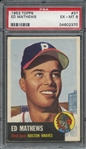 1953 TOPPS 37 ED MATHEWS PSA EX-MT 6