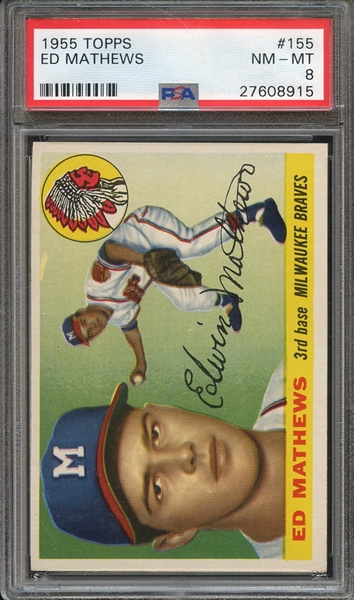 1955 TOPPS 155 ED MATHEWS PSA NM-MT 8