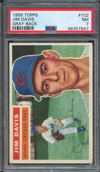 1956 TOPPS 102 JIM DAVIS GRAY BACK PSA NM 7