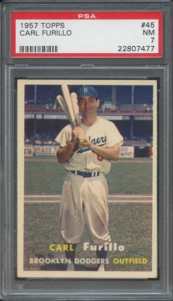 1957 TOPPS 45 CARL FURILLO PSA NM 7