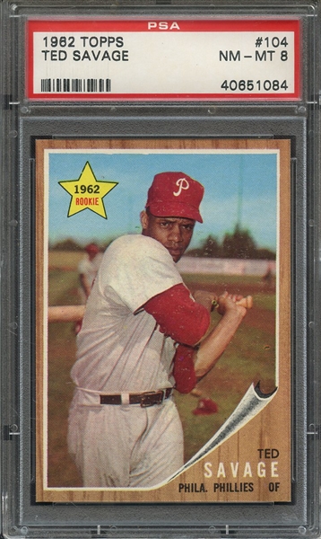 1962 TOPPS 104 TED SAVAGE PSA NM-MT 8