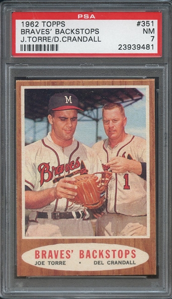 1962 TOPPS 351 BRAVES' BACKSTOPS J.TORRE/D.CRANDALL PSA NM 7