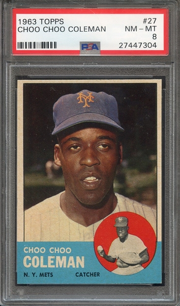 1963 TOPPS 27 CHOO CHOO COLEMAN PSA NM-MT 8