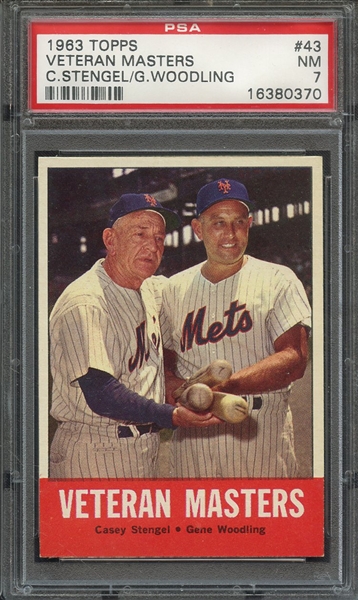 1963 TOPPS 43 VETERAN MASTERS C.STENGEL/G.WOODLING PSA NM 7