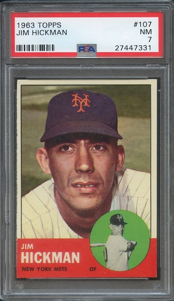 1963 TOPPS 107 JIM HICKMAN PSA NM 7