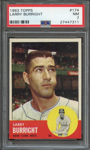 1963 TOPPS 174 LARRY BURRIGHT PSA NM 7