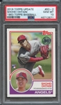 2018 TOPPS UPDATE 1983 TOPPS BASEBALL 83-2 SHOHEI OHTANI 1983 TOPPS BASEBALL PSA GEM MT 10