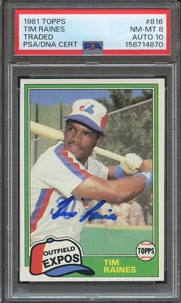 1981 TOPPS TRADED 816 SIGNED TIM RAINES PSA NM-MT 8 PSA/DNA AUTO 10