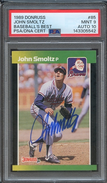 1989 DONRUSS BASEBALL'S BEST 85 SIGNED JOHN SMOLTZ PSA MINT 9 PSA/DNA AUTO 10